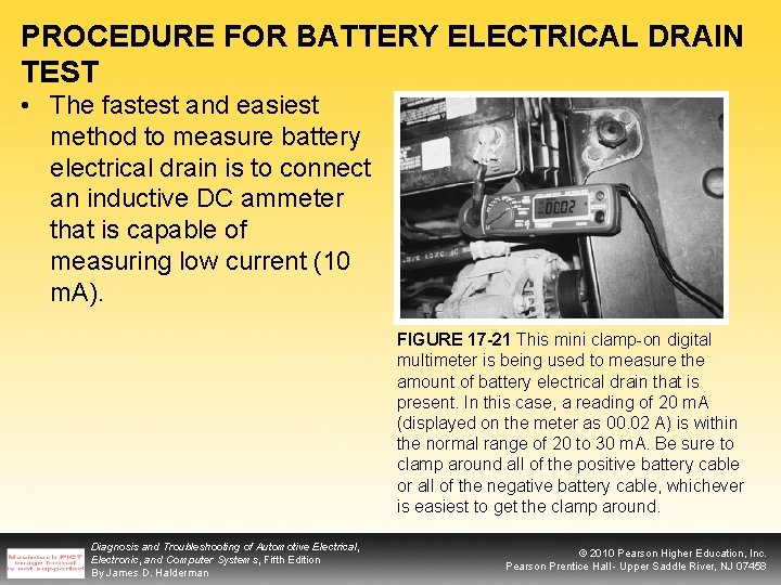 PROCEDURE FOR BATTERY ELECTRICAL DRAIN TEST • The fastest and easiest method to measure