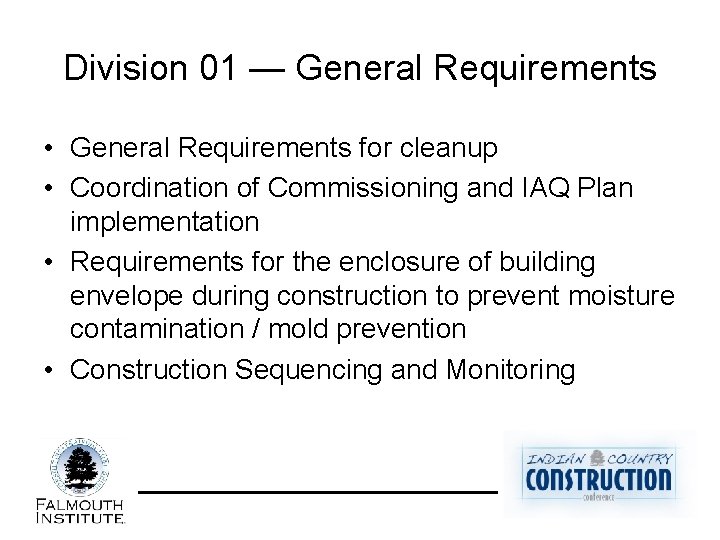 Division 01 — General Requirements • General Requirements for cleanup • Coordination of Commissioning