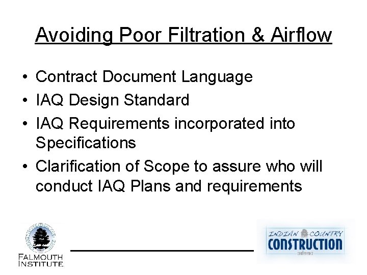 Avoiding Poor Filtration & Airflow • Contract Document Language • IAQ Design Standard •