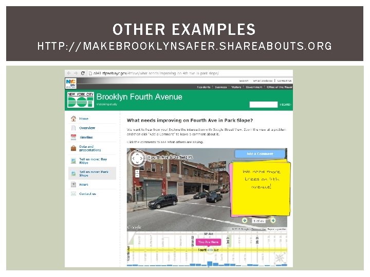 OTHER EXAMPLES HTTP: //MAKEBROOKLYNSAFER. SHAREABOUTS. ORG 