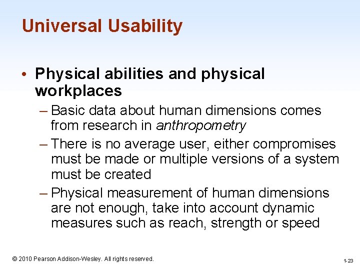 Universal Usability • Physical abilities and physical workplaces – Basic data about human dimensions