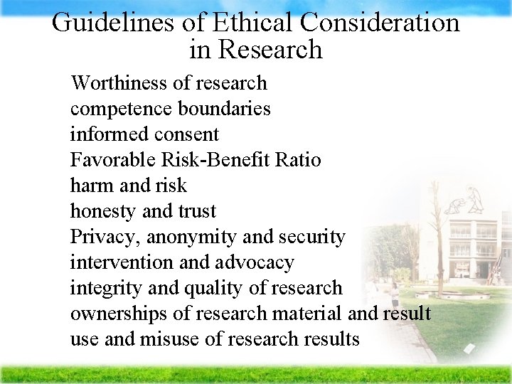 Guidelines of Ethical Consideration in Research Ä Worthiness of research Ä competence boundaries Ä