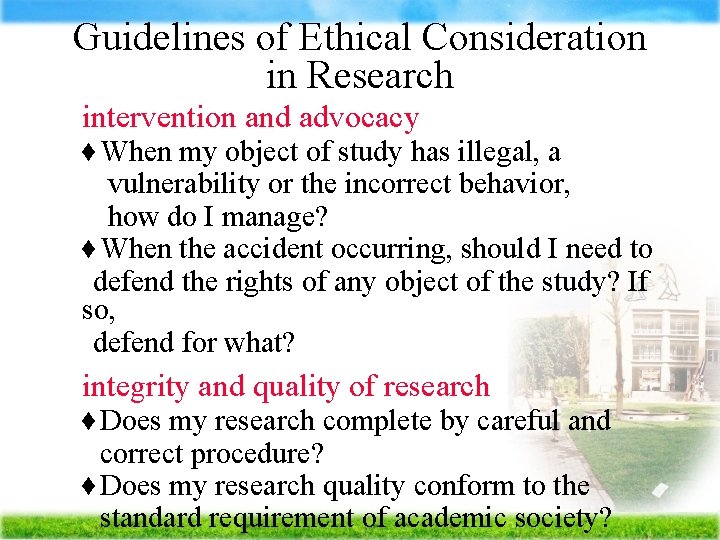 Guidelines of Ethical Consideration in Research Ä intervention and advocacy When my object of