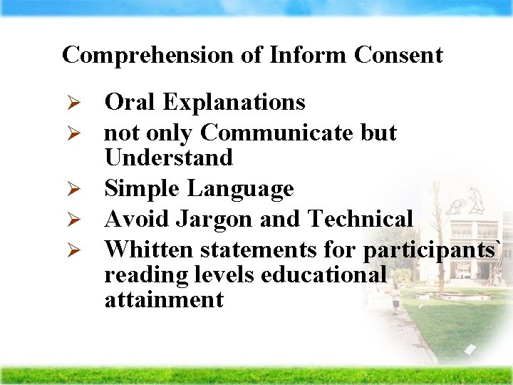 Comprehension of Inform Consent Oral Explanations not only Communicate but Understand Ø Simple Language