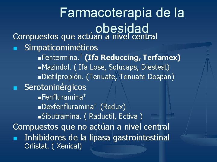 Farmacoterapia de la obesidad Compuestos que actúan a nivel central n Simpaticomiméticos n. Fentermina.