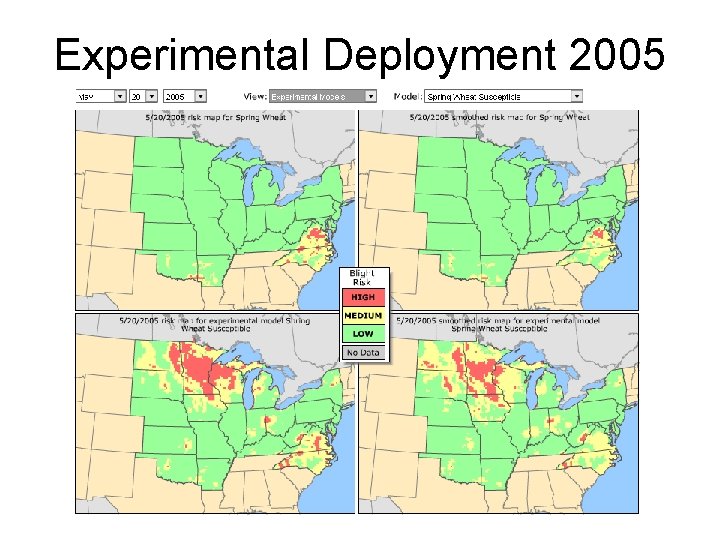 Experimental Deployment 2005 