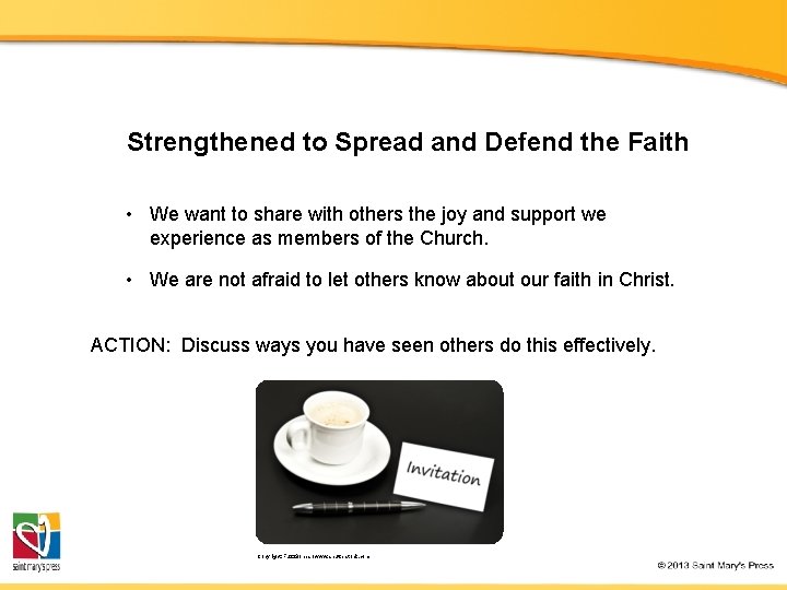 Strengthened to Spread and Defend the Faith • We want to share with others