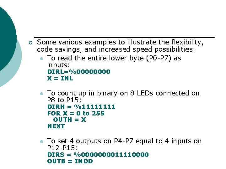 ¡ Some various examples to illustrate the flexibility, code savings, and increased speed possibilities: