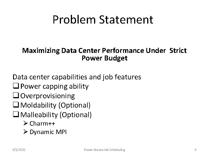 Problem Statement Maximizing Data Center Performance Under Strict Power Budget Data center capabilities and