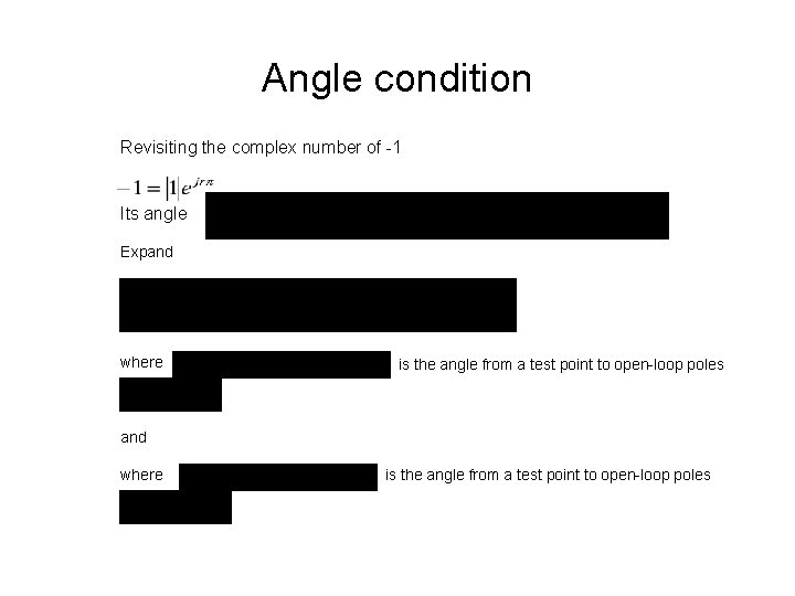 Angle condition Revisiting the complex number of -1 Its angle Expand where is the