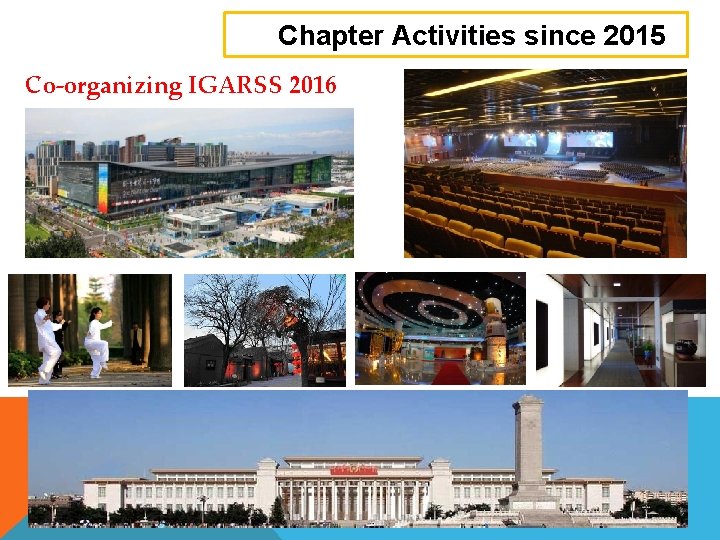 Chapter Activities since 2015 Co-organizing IGARSS 2016 