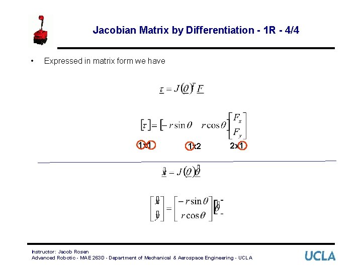 Jacobian Matrix by Differentiation - 1 R - 4/4 • Expressed in matrix form