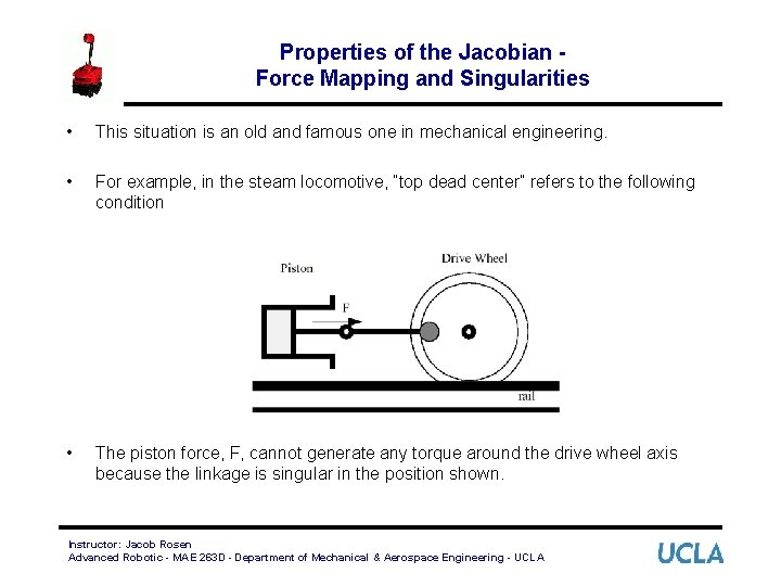 Properties of the Jacobian Force Mapping and Singularities • This situation is an old