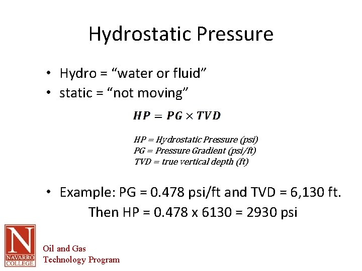 Hydrostatic Pressure • Hydro = “water or fluid” • static = “not moving” HP