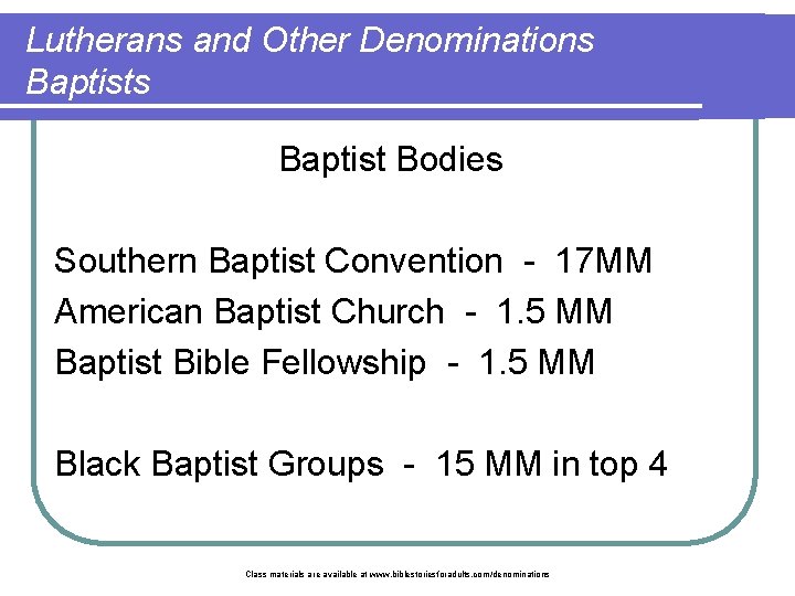 Lutherans and Other Denominations Baptist Bodies Southern Baptist Convention - 17 MM American Baptist