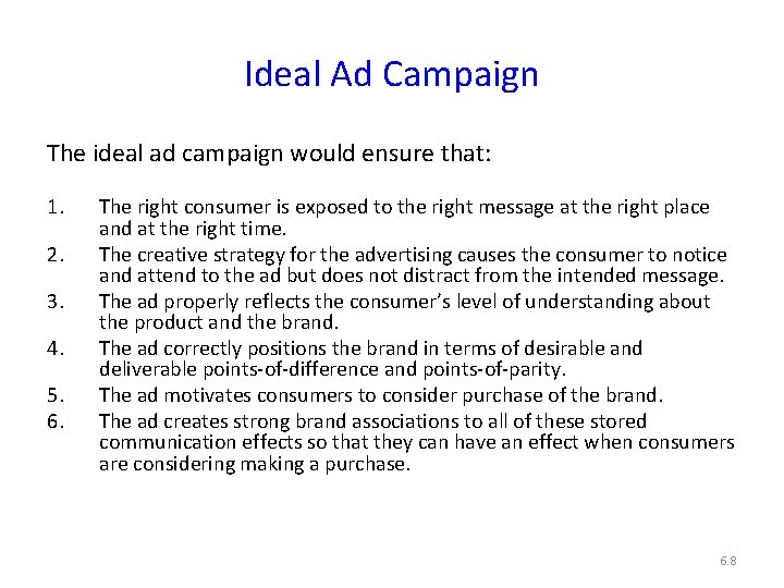 Ideal Ad Campaign The ideal ad campaign would ensure that: 1. 2. 3. 4.