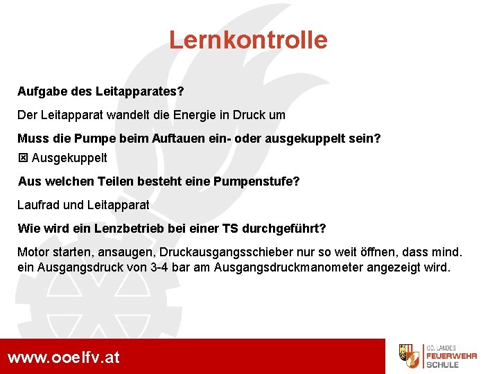 Lernkontrolle Aufgabe des Leitapparates? Der Leitapparat wandelt die Energie in Druck um Muss die