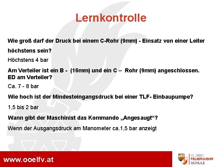 Lernkontrolle Wie groß darf der Druck bei einem C-Rohr (9 mm) - Einsatz von