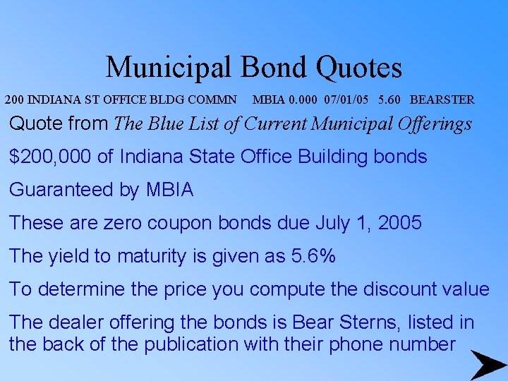 Municipal Bond Quotes 200 INDIANA ST OFFICE BLDG COMMN MBIA 0. 000 07/01/05 5.