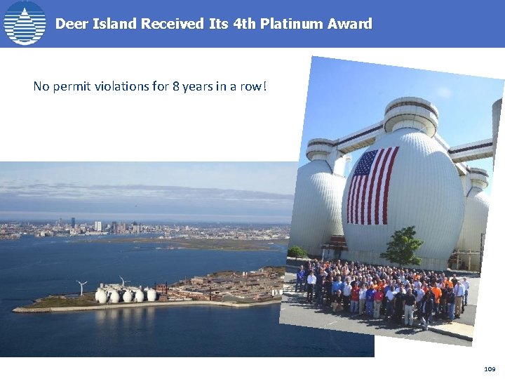 Deer Island Received Its 4 th Platinum Award No permit violations for 8 years