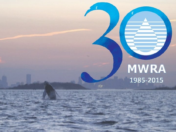 MWRA 1985 -2015 