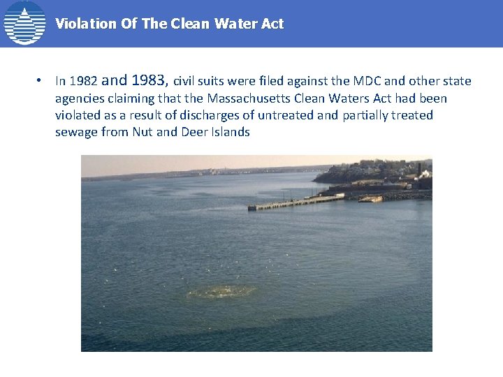 Violation Of The Clean Water Act • In 1982 and 1983, civil suits were