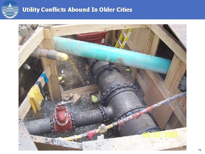 Utility Conflicts Abound In Older Cities 71 