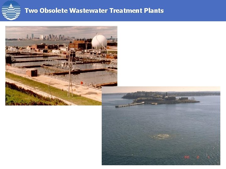 Two Obsolete Wastewater Treatment Plants 