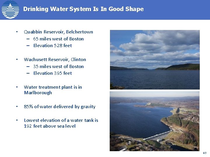 Drinking Water System Is In Good Shape • Quabbin Reservoir, Belchertown – 65 miles