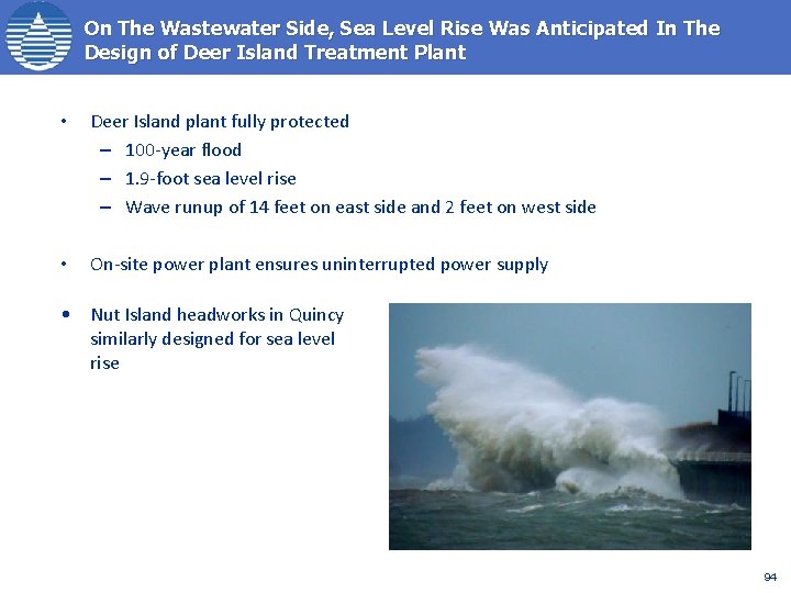 On The Wastewater Side, Sea Level Rise Was Anticipated In The Design of Deer