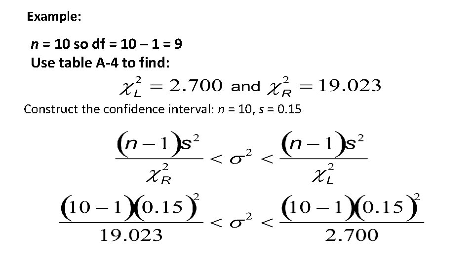 Example: n = 10 so df = 10 – 1 = 9 Use table