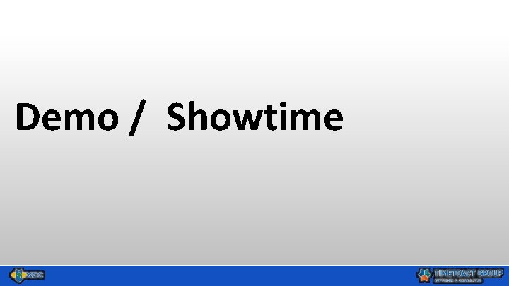 Demo / Showtime 