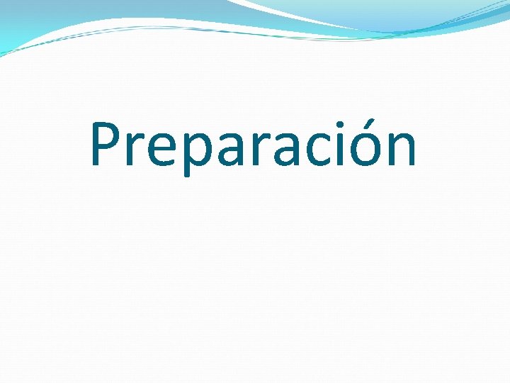 Preparación 