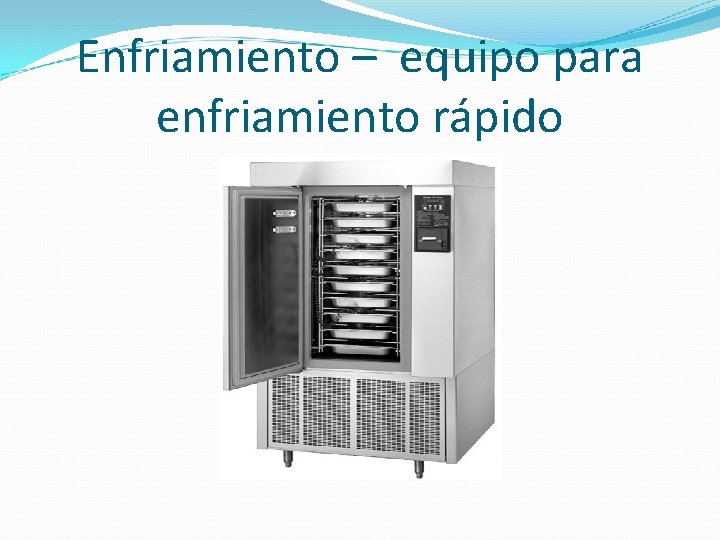 Enfriamiento – equipo para enfriamiento rápido 
