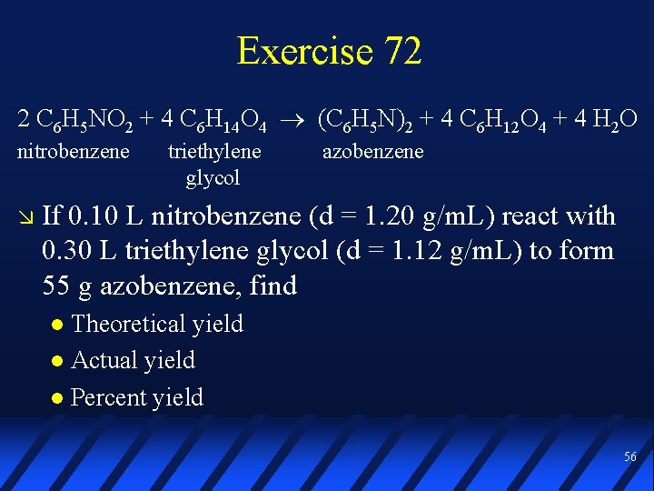 Exercise 72 2 C 6 H 5 NO 2 + 4 C 6 H