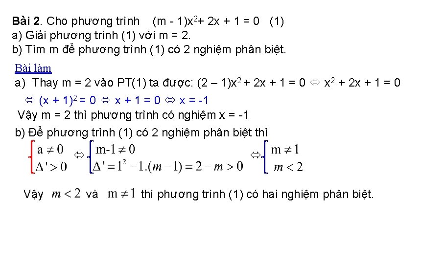 Bài 2. Cho phương trình (m - 1)x 2+ 2 x + 1 =