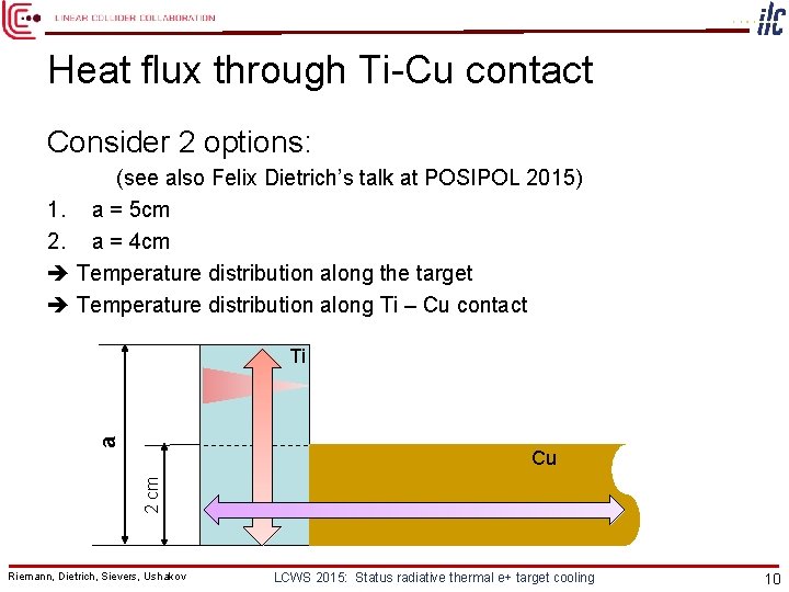 Heat flux through Ti-Cu contact Consider 2 options: (see also Felix Dietrich’s talk at