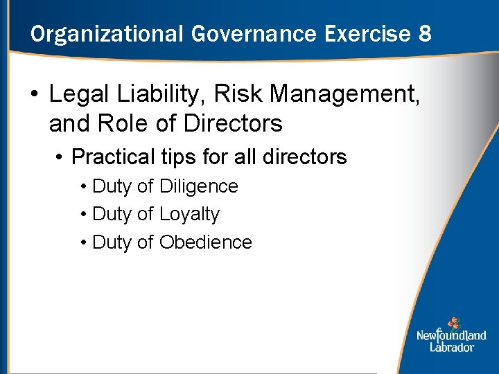 Organizational Governance Exercise 8 • Legal Liability, Risk Management, and Role of Directors •