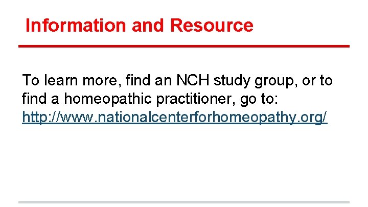 Information and Resource To learn more, find an NCH study group, or to find