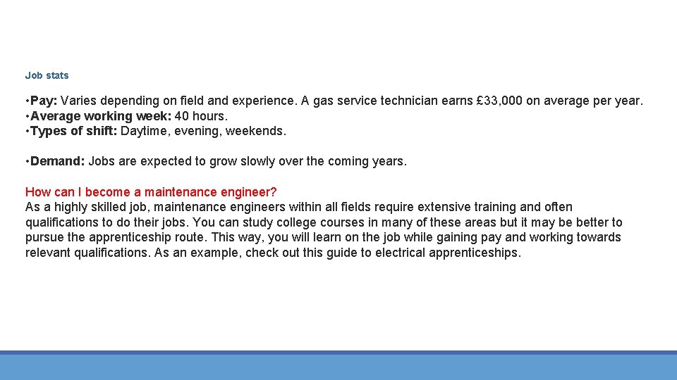 Job stats • Pay: Varies depending on field and experience. A gas service technician