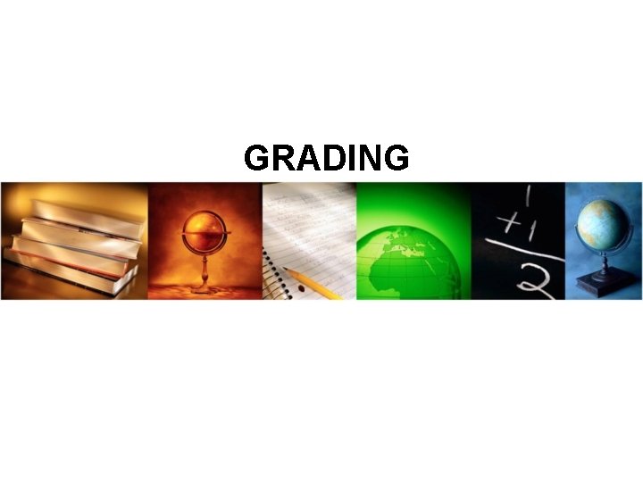 GRADING 
