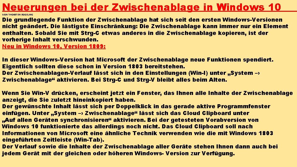 Neuerungen bei der Zwischenablage in Windows 10 VON THORSTEN EGGELING Die grundlegende Funktion der Neuerungen bei der Zwischenablage in Windows 10 VON THORSTEN EGGELING Die grundlegende Funktion der