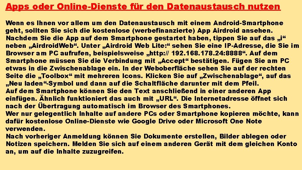 Apps oder Online-Dienste für den Datenaustausch nutzen Wenn es Ihnen vor allem um den Apps oder Online-Dienste für den Datenaustausch nutzen Wenn es Ihnen vor allem um den