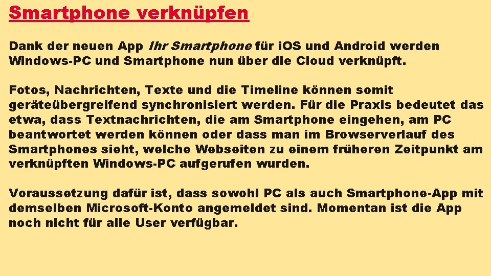 Smartphone verknüpfen Dank der neuen App Ihr Smartphone für i. OS und Android werden Smartphone verknüpfen Dank der neuen App Ihr Smartphone für i. OS und Android werden