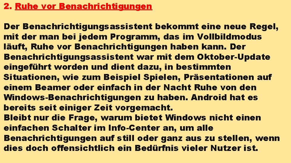 2. Ruhe vor Benachrichtigungen Der Benachrichtigungsassistent bekommt eine neue Regel, mit der man bei 2. Ruhe vor Benachrichtigungen Der Benachrichtigungsassistent bekommt eine neue Regel, mit der man bei