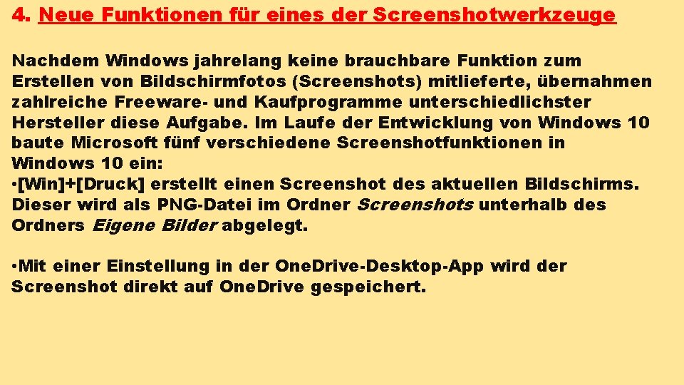 4. Neue Funktionen für eines der Screenshotwerkzeuge Nachdem Windows jahrelang keine brauchbare Funktion zum 4. Neue Funktionen für eines der Screenshotwerkzeuge Nachdem Windows jahrelang keine brauchbare Funktion zum