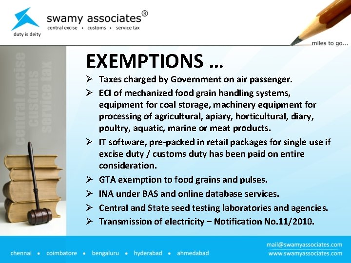 EXEMPTIONS … Ø Taxes charged by Government on air passenger. Ø ECI of mechanized