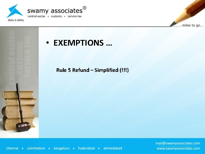  • EXEMPTIONS … Rule 5 Refund – Simplified (!!!) 