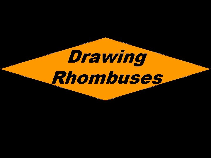 Drawing Rhombuses © T Madas 