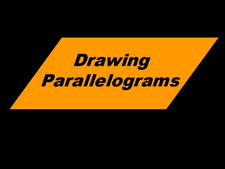 Drawing Parallelograms © T Madas 